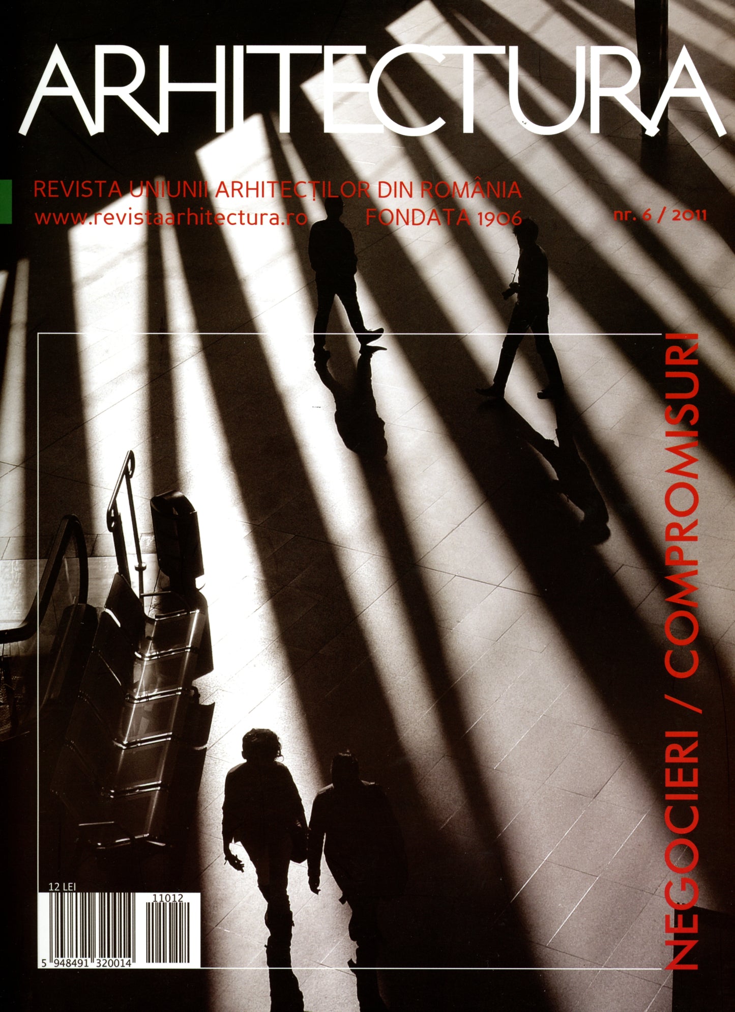 Revista ARHITECTURA 6/2011 - Negocieri/ Compromisuri