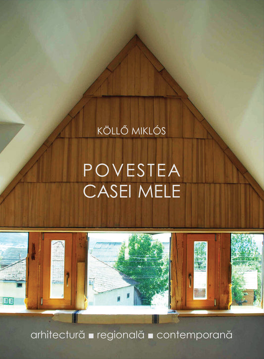 Povestea casei mele