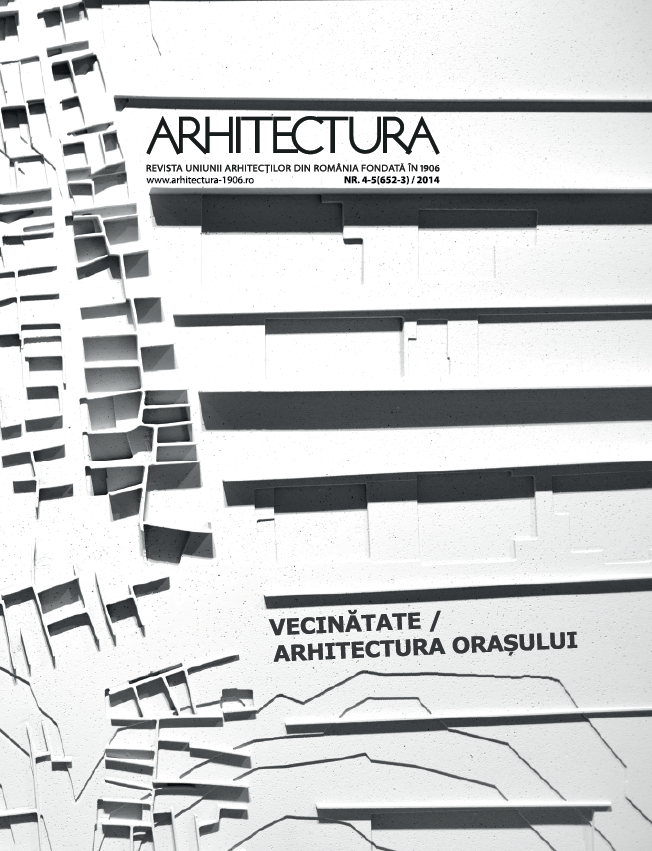 Revista ARHITECTURA 4-5/2014 - Vecinătate / Arhitectura orașului