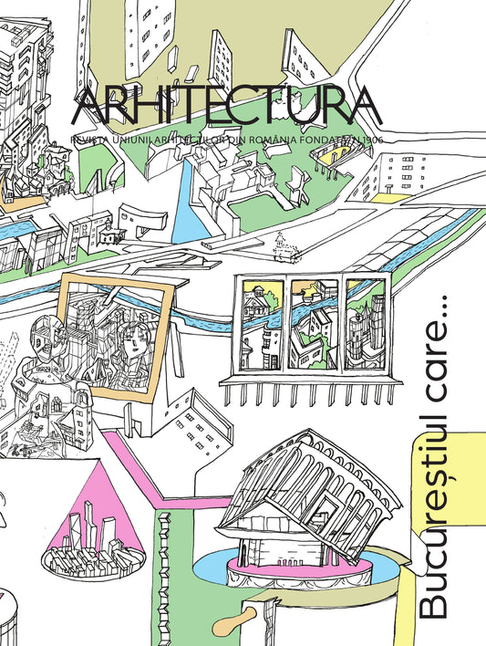 Revista ARHITECTURA 3-4/2026 - Bucureștiul care...